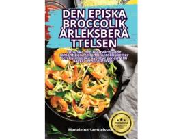 Livro DEN EPISKA BROCCOLIKÄRLEKSBERÄTTELSEN de Madeleine Samuelsson (Inglês)