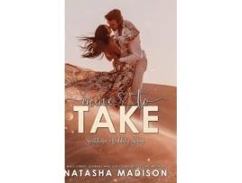 Livro Mine to Take Small town second chance sports romance de Natasha Madison (Inglês - Capa Dura)