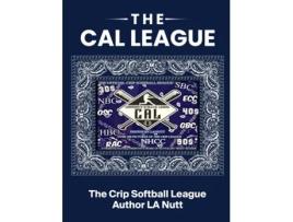 Livro The CAL League The 1st Crip Softball League de Cavon Thomas (Inglês)