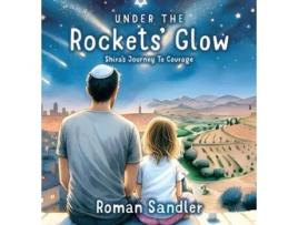 Livro Under the Rockets Glow de Roman Sandler (Inglês - Capa Dura)