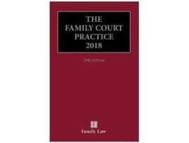 Livro The Family Court Practice 2018 De Jill Margaret Black, Anthony Cleary Et Al. (inglês - Capa Dura)