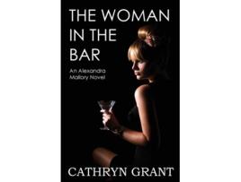 Livro The Woman In The Bar De Cathryn Grant (inglês)