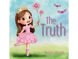 Livro The Truth - for Children de Megan Woods (Inglês)