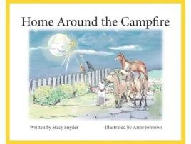 Livro Home Around the Campfire Part two of Sugars Journey Home de Stacy T Snyder (Inglês - Capa Dura)