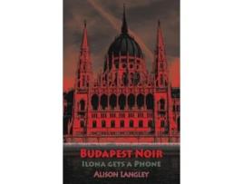 Livro Budapest Noir De Alison Langley (inglês)