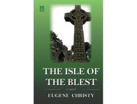 Livro The Isle of the Blest de Eugene Christy (Inglês)