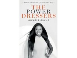 Livro The Power Dressers A Womens Guide to Professional Style de Michele Grant (Inglês)
