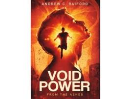 Livro Void Of Power From The Ashes De Andrew C Raiford (inglês - Capa Dura)