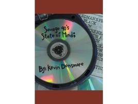 Livro Savage 90s State Of Mind De Kevin Densmore (inglês)