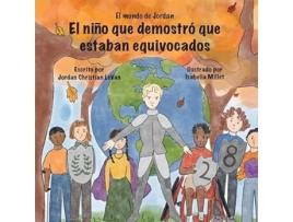 Livro El niño que demostró que estaban equivocados de Jordan Levan (Espanhol)