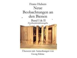 Livro Franz Hubers Neue Beobachtungen An Den Bienen Vollstandige Ausgabe Band I Amp Ii Zweihundertjahrausgabe De Franz Huber (alemão - Capa Dura)