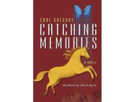 Livro Catching Memories When Memories Fly, Where Do They Go? de Carl Gregory (Inglês)