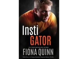 Livro Instigator de Fiona Quinn (Inglês)