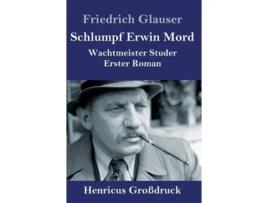 Livro Schlumpf Erwin Mord De Friedrich Glauser (alemão - Capa Dura)