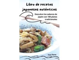 Livro de recetas japonesas auténticas de Ivan Flores (Inglês)