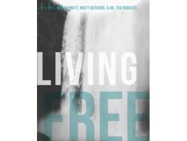 Livro Living Free Workbook de Ben Bennett, Brett Butcher et al. (Inglês)