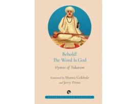 Livro BEHOLD! THE WORD IS GOD HYMNS OF TUKARAM de Gokhale e Shanta (Inglês)