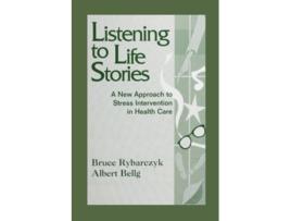 Livro Listening To Life Stories A New Approach To Stress Intervention In Health Care De Bruce Rybarczyk E Albert Bellg (inglês)