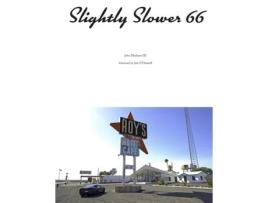 Livro Slightly Slower 66 John Mulhern III (Inglês)