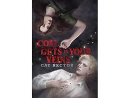 Livro Coal Gets In Your Veins de Cat Rector (Inglês)