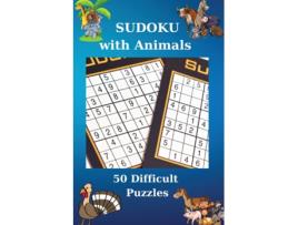 Livro Sudoku With Animals. 50 Difficult Puzzles 50 Difficult Puzzles With Solutions Cool Sudoku Book 62 Pages De Olivia Warner (inglês)
