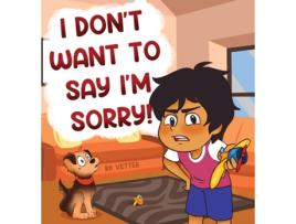 Livro I Dont Want to Say Im Sorry! de Vetter, Rk et al. (Inglês)