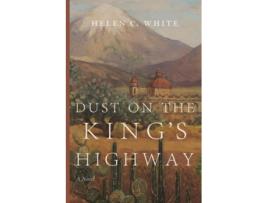 Livro Dust on the Kings Highway de Helen C White (Inglês)