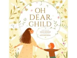 Livro Oh Dear Child Disha Bonner (Inglês)