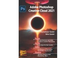 Livro Adobe Photoshop Creative Cloud 2021 De Munishwar Gulati E Mini Gulati (inglês)