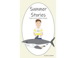 Livro Summer Stories From Carter and His Friends de Gina Lambert (Inglês)