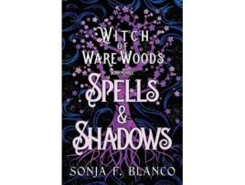 Livro Spells amp Shadows de Sonja F Blanco (Inglês)