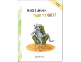Livro Things I learned from my uncle de Regina Grosbois (Inglês)