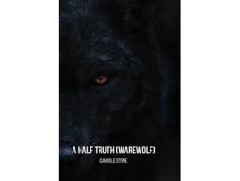 Livro A Half Truth de Carole Stine (Inglês)