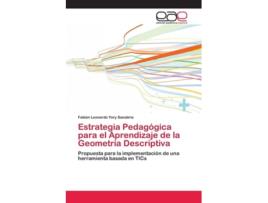 Livro Estrategia Pedagogica Para El Aprendizaje De La Geometria Descriptiva De Fabián Leonardo Yory Sanabria (espanhol)