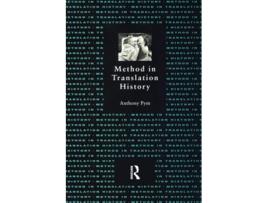 Livro Method in Translation History de Anthony Pym (Inglês)