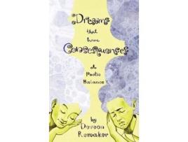 Livro Dreams That Have Consequences A Poetic Balance De Deveon Remaker (inglês - Capa Dura)