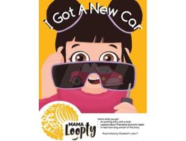 Livro I Got A New Car De Mama Loopty E Elizabeth Lobo F (inglês - Capa Dura)
