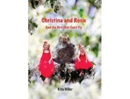 Livro Christina and Rosie And the Bird that Cant Fly de Rita Hillier (Inglês)