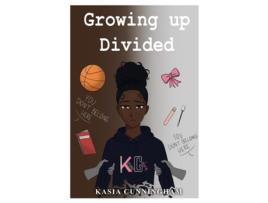 Livro Growing Up Divided de Kasia Cunningham (Inglês)