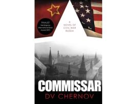 Livro Commissar A Novel of Civil War Russia de DV Chernov (Inglês)