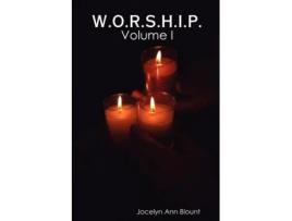 Livro W.O.R.S.H.I.P. Vol I Jocelyn Blount (Inglês)