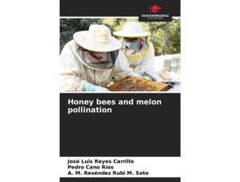 Livro Honey bees and melon pollination de José Luis Reyes Carrillo (Inglês)