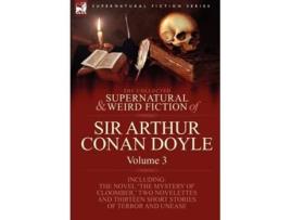 Livro The Collected Supernatural And Weird Fiction Of Sir Arthur Conan Doyle De Arthur Conan Doyle (inglês - Capa Dura)