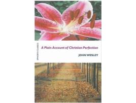 Livro A Plain Account of Christian Perfection de John Wesley (Inglês)