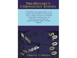 Livro Pre-historys Chronology Enigma De Terrance F Johnson (inglês)