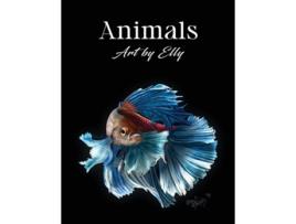 Livro Animals Art By Elly De Ellen Dawson (inglês)