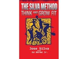 Livro The Silva Method Think and Grow Fit de Jose Silva e Ed Bernd (Inglês)