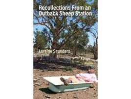 Livro Recollections from an Outback Sheep Station de Loraine Saunders (Inglês)