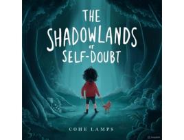Livro The Shadowland of Self Doubt de Cohe Lamps (Inglês)