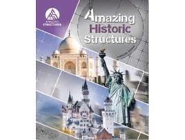 Livro Amazing Historic Structures De Caroline Thomas (inglês - Capa Dura)